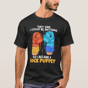 Camiseta Me Dijeron Que Podría Ser Cualquier Cosa En La Que