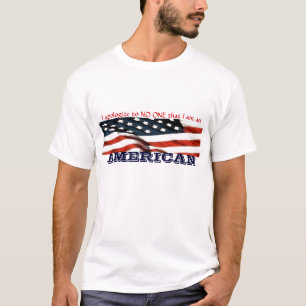 Camiseta Me disculpo a NADIE que soy un AMERICANO