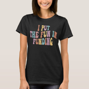 Camiseta Me Divertí En Financiar A Funcionario De Préstamos