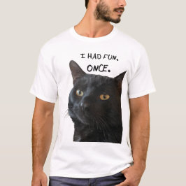 Camiseta Me Divertí. Una vez. Cita Con Gato Negro Quirky