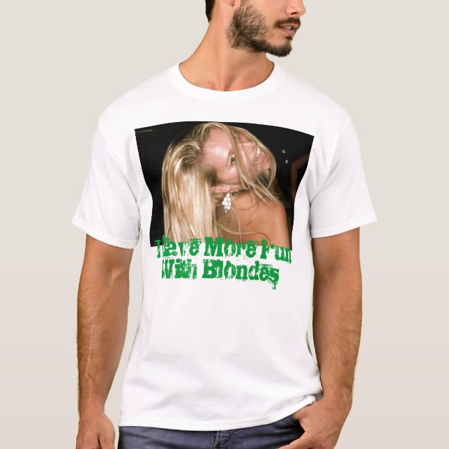 Camiseta Me divierto más con los Blondes (Anverso)