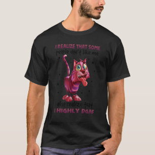 Camiseta Me doy cuenta de que a algunas personas no les gus