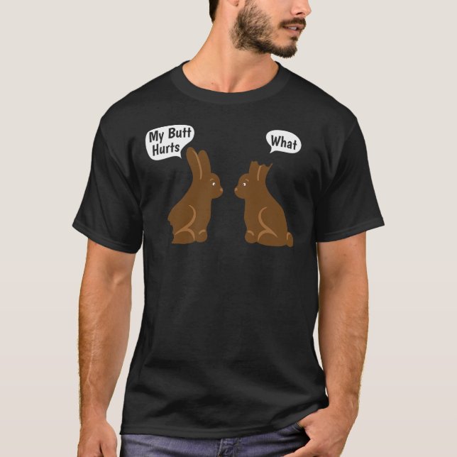 Camiseta Me duele el culo - ¿Qué? - Boys de chocolate de Pa (Anverso)