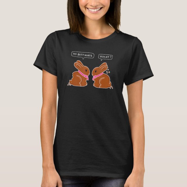Camiseta Me duele el culo - qué dulce chocolate dulce conej (Anverso)