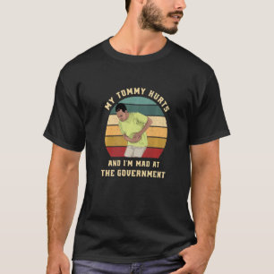 Camiseta Me Duele el estómago y estoy triste con el gobiern