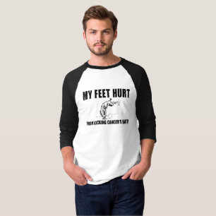 Camiseta Me duele el pie por patear el culo de cáncer