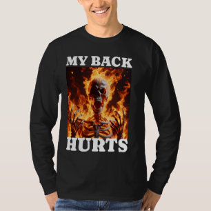 Camiseta Me Duele La Espalda Graciosa......................
