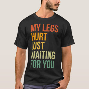 Camiseta Me Duele La Pierna Esperándote Una Maratón Gracios