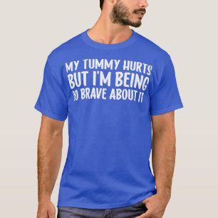 Camiseta Me Duele La Tumba Pero Soy Tan Valiente Al Respect