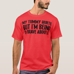 Camiseta Me Duele La Tumba, Pero Soy Tan Valiente Sobre Est