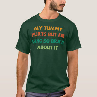 Camiseta Me Duele La Tumba, Pero Soy Tan Valiente Sobre Est