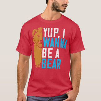 Camiseta Me duele que quiera ser un oso