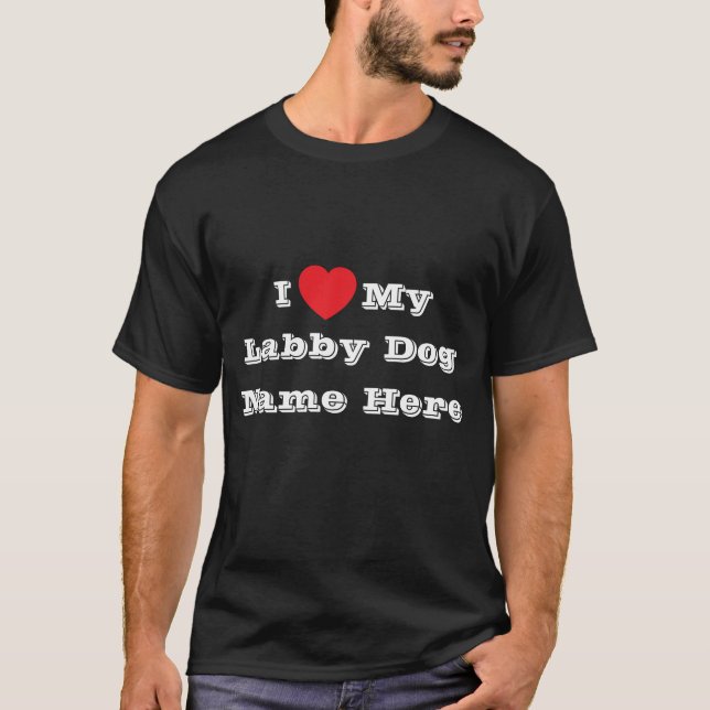 Camiseta Me ♥️ el nombre de mi perro laborista aquí (Anverso)