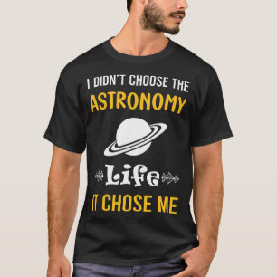 Camiseta Me eligió la astronomía