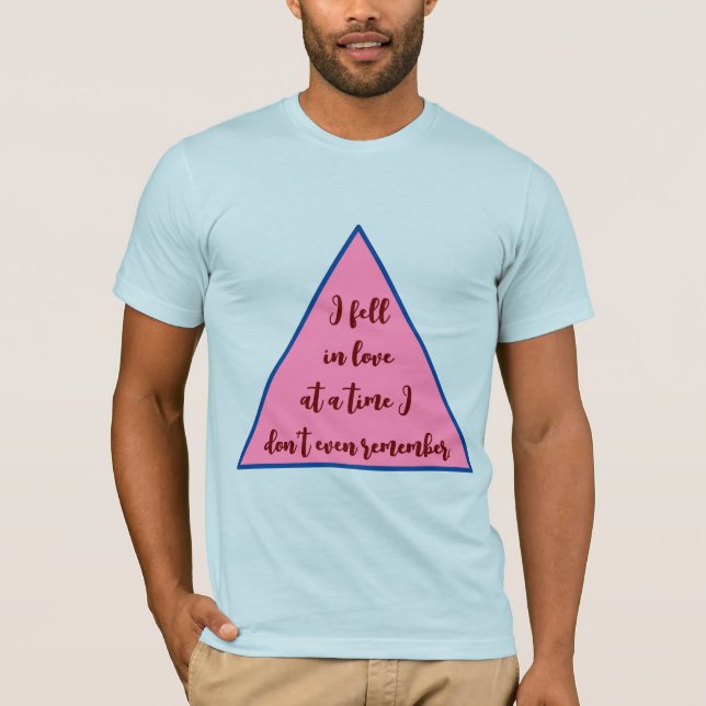 Camiseta "Me enamoré a la vez que ni siquiera recuerdo" (Anverso)