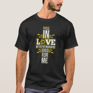 Camiseta Me Enamoré Del Hombre Que Murió Por Mí Cristo