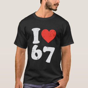 Camiseta Me encanta 67 divertido disfraz Meme Seis Siete Ni