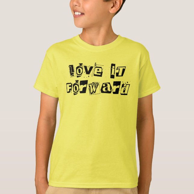 Camiseta Me encanta adelante, Cita de bondad Inspiradora (Anverso)