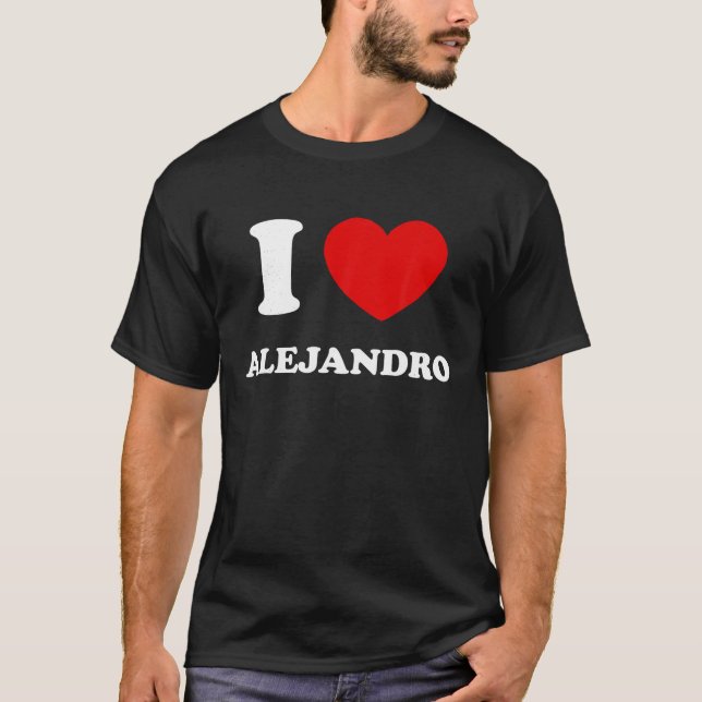 Camiseta Me encanta Alejandro I Heart Alejandro Funny First (Anverso)