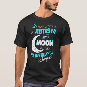 Camiseta Me Encanta Alguien Con Autista A La Luna Amp De Vu