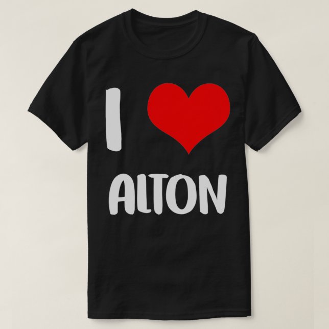 Camiseta Me encanta ALTON valentine, lo siento señoras, chi (Diseño del anverso)