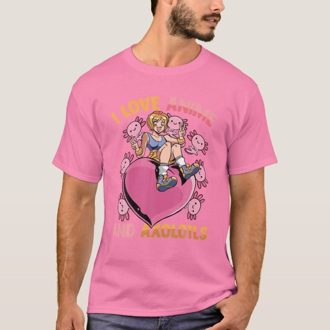 Camiseta Me Encanta Anime Y Axolotls - Chica Cute Del Coraz (Anverso)