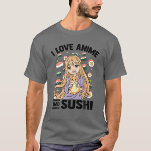 Camiseta Me Encanta Anime Y Sushi - Chica Kawaii Otaku - Co