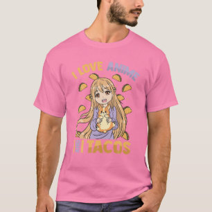 Camiseta Me Encanta Anime Y Tacos - Chica Kawaii Otaku - Cu