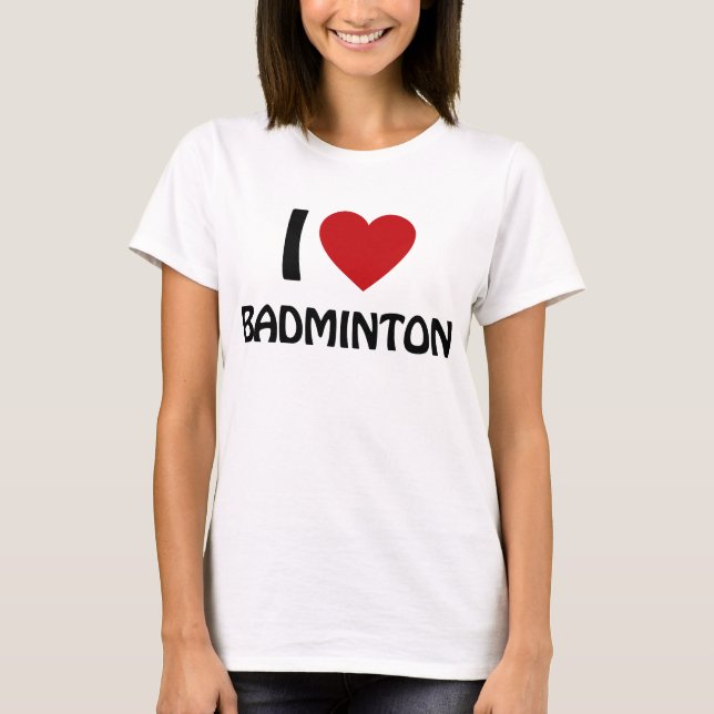 Camiseta Me encanta Badminton (Anverso)