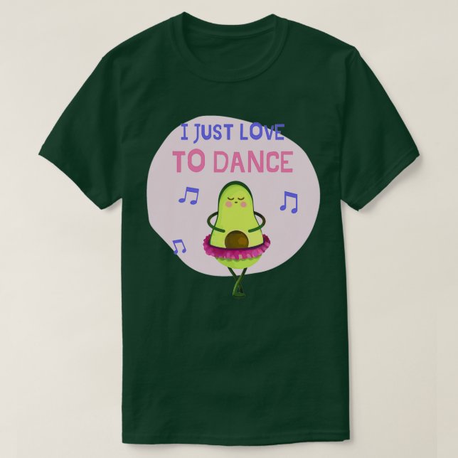 Camiseta Me Encanta Bailar Ballet Aguacate (Diseño del anverso)