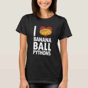 Camiseta Me encanta Banana Ball Pythons Pythonidae Banana B