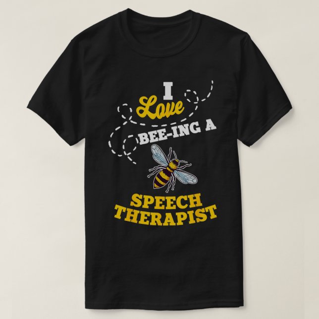 Camiseta Me Encanta BeeIng Un Terapia De Discurso Abeja Tra (Diseño del anverso)