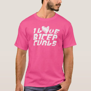 Camiseta Me Encanta Biceps Curls Sayings Curl Workout Musle