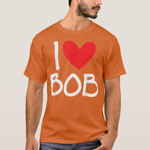 Camiseta Me encanta Bob Name Heart Personalized Men BFF Fri