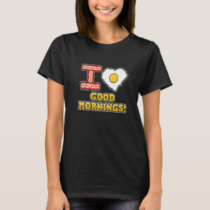 Camiseta Me Encanta Buenos Días Corazón Amo Huevo Frito