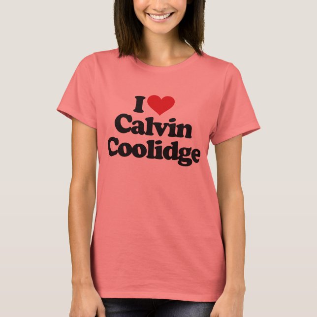 Camiseta Me encanta Calvin Coolidge (Anverso)