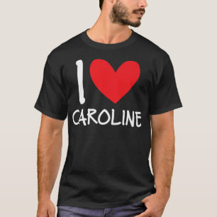 Camiseta Me encanta Caroline Nombre Chica Personalizada Muj