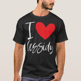 Camiseta Me encanta Cassidy Name Personalizada Chica Mujer 