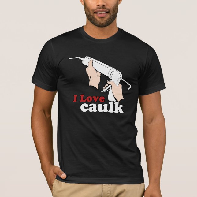 Camiseta Me encanta caulk (Anverso)