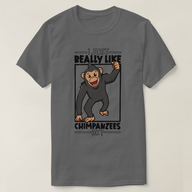 Camiseta Me encanta Chimpanzees Chimpanzee 1 (Diseño del anverso)