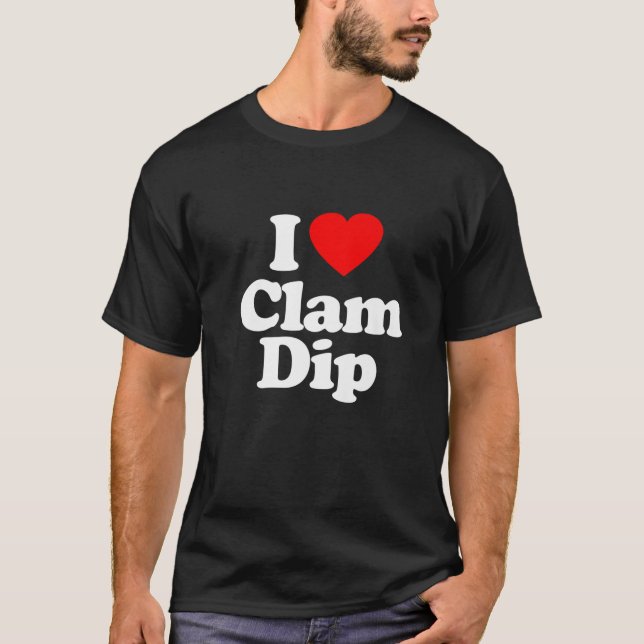 Camiseta Me Encanta Clam Dip Heart Funny (Anverso)