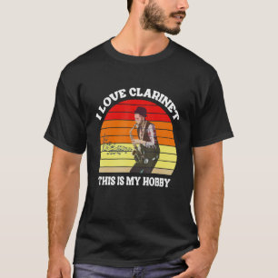 Camiseta Me Encanta Clarinet Este Es Mi Hobby Día Clarinet