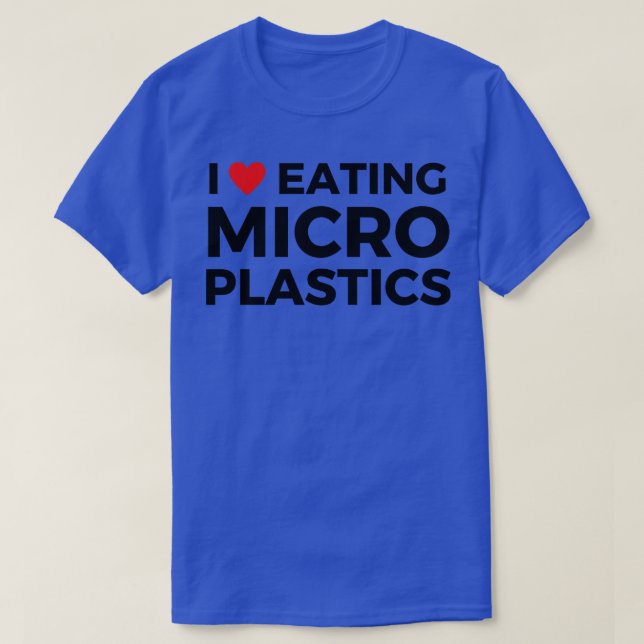 Camiseta me encanta comer microplásticos 1 (Diseño del anverso)