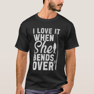 Camiseta Me encanta cuando ella se dobla Humor divertido de