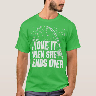 Camiseta Me encanta cuando ella se dobla sobre los 60