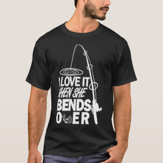 Camiseta Me encanta cuando ella se inclina