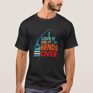 Camiseta Me Encanta Cuando Ella Se Inclina Sobre Pescar Pec