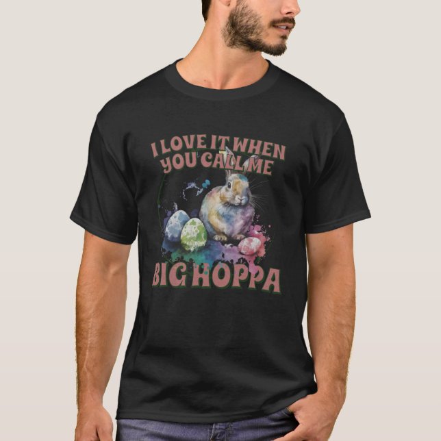 Camiseta me encanta cuando me llamas bebé de gran hoppa beb (Anverso)