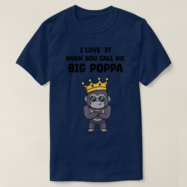 Camiseta Me encanta cuando me llamas Gran Poppa Funny Go (Diseño del anverso)