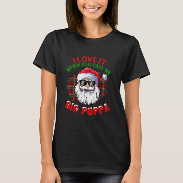 Camiseta Me Encanta Cuando Me Llamas Grandes Navidades De P (Anverso)